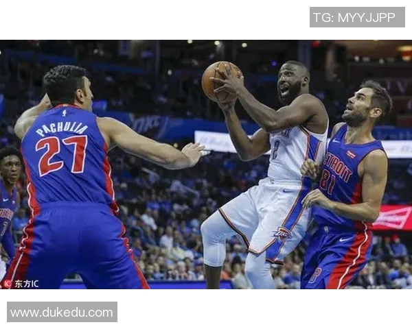 雷霆与活塞精彩对决在线直播全程回放及赛后分析分享